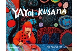 Yayoi Kusama - All About My Love