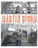 Martin Bigum - Min personlige kunsthistorie