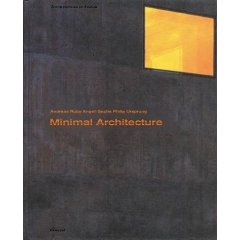 MINIMAL ARCHITECTURE - From Contemporary International Style to New Strategies