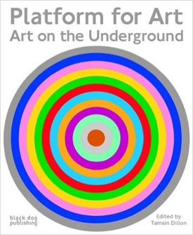 PLATFORM FOR ART - Art on the Underground