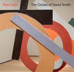 Raw Color - The Circles of David Smith