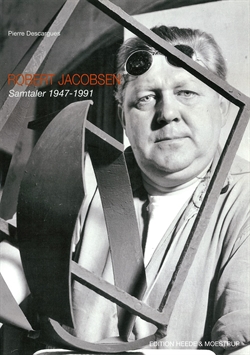 Robert Jacobsen - Samtaler 1947 - 1991