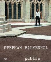 STEPHAN BALKENHOL. PUBLIC - The Sculptures in Public Space 1984-2008