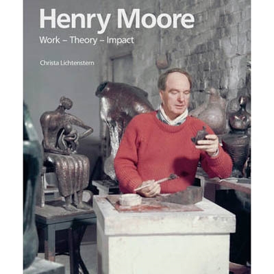 HENRY MOORE. WORK-THEORY-IMPACT