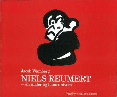 NIELS REUMERT - en maler og hans univers. Med GRAFISK OEUVREFORTEGNELSE