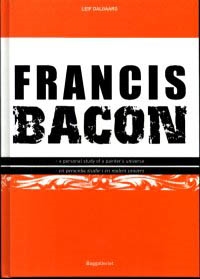 (O) Francis Bacon - en personlig studie i en malers univers