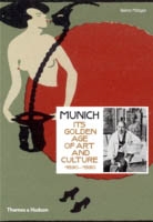 MUNICH. Its Golden Age of Art and Culture 1890-1920