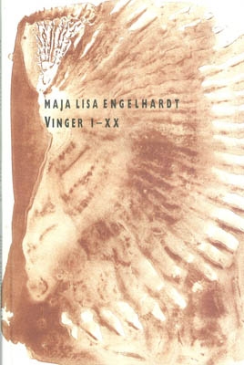 MAJA LISA ENGELHARDT: VINGER I - XX