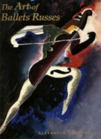 THE ART OF BALLETS RUSSES