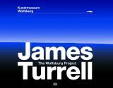 JAMES TURRELL. THE WOLFSBURG PROJECT