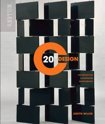 20TH CENTURY DESIGN. The Definitive Illustrated Sourcebook