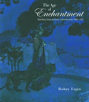 THE AGE OF ENCHANTMENT. Beardsley, Dulac and their Contemporaries 1890-1930