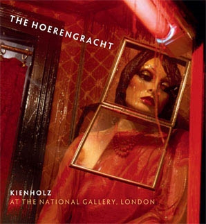 THE HOERENGRACHT. KIENHOLZ AT THE NATIONAL GALLERY, LONDON
