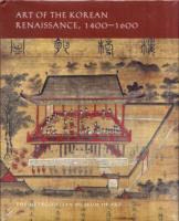 ART OF THE KOREAN RENAISSANCE, 1400-1600