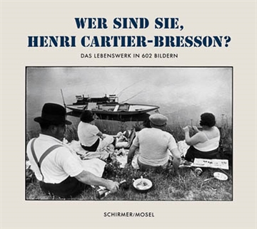 WER SIND SIE, HENRI CARTIER-BRESSON ?, Das Lebenswerk in 602 Bildern