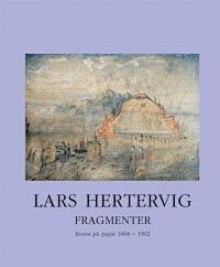 LARS HERTERVIG - Fragmenter, Arbeider på papir 1868-1902
