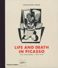 LIFE AND DEATH IN PICASSO. Still life/Figure, c. 1907-1933