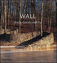 ANDY GOLDSWORTHY - WALL