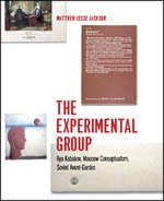 THE EXPERIMENTAL GROUP. ILYA KABAKOV, MOSCOW CONCEPTUALISM, SOVJET AVANT-GARDES
