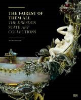 THE FAIREST OF THEM ALL. THE DRESDEN STATE ART COLLECTIONS.