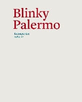 BLINKY PALERMO. Retrospective 1964-1977.