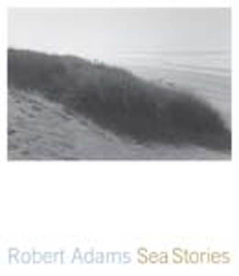 ROBERT ADAMS. SEA STORIES