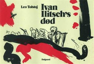 Leo Tolstoj - IVAN ILITSCH`S DØD - ill. af Gunnar Møller