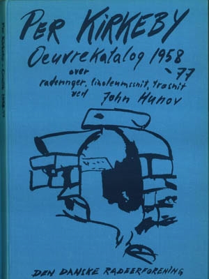 PER KIRKEBY. OEUVREKATALOG 1958-77 OVER RADERINGER, LINOLEUMSSNIT, TRÆSNIT (unummereret eksemplar)