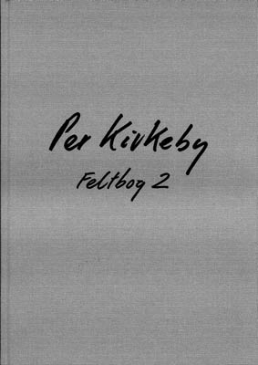 PER KIRKEBY  - FELTBOG 2