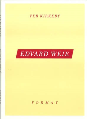 (O) EDVARD WEIE / Format-serien / Engelsk udgave