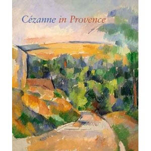 PAUL CÉZANNE. Cézanne in Provence