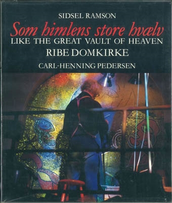 SOM HIMLENS STORE HVÆLV. LIKE THE GREAT VAULT OF HEAVEN - RIBE DOMKIRKE