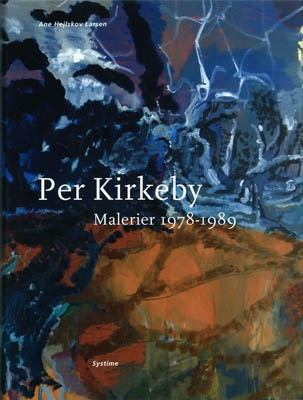 PER KIRKEBY - MALERIER 1978-1989 - OEUVREKATALOG BD. 2