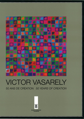 VICTOR VASARELY. 50 years of creation