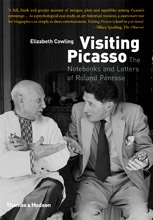VISITING PICASSO - The Notebooks and Letters of Roland Penrose
